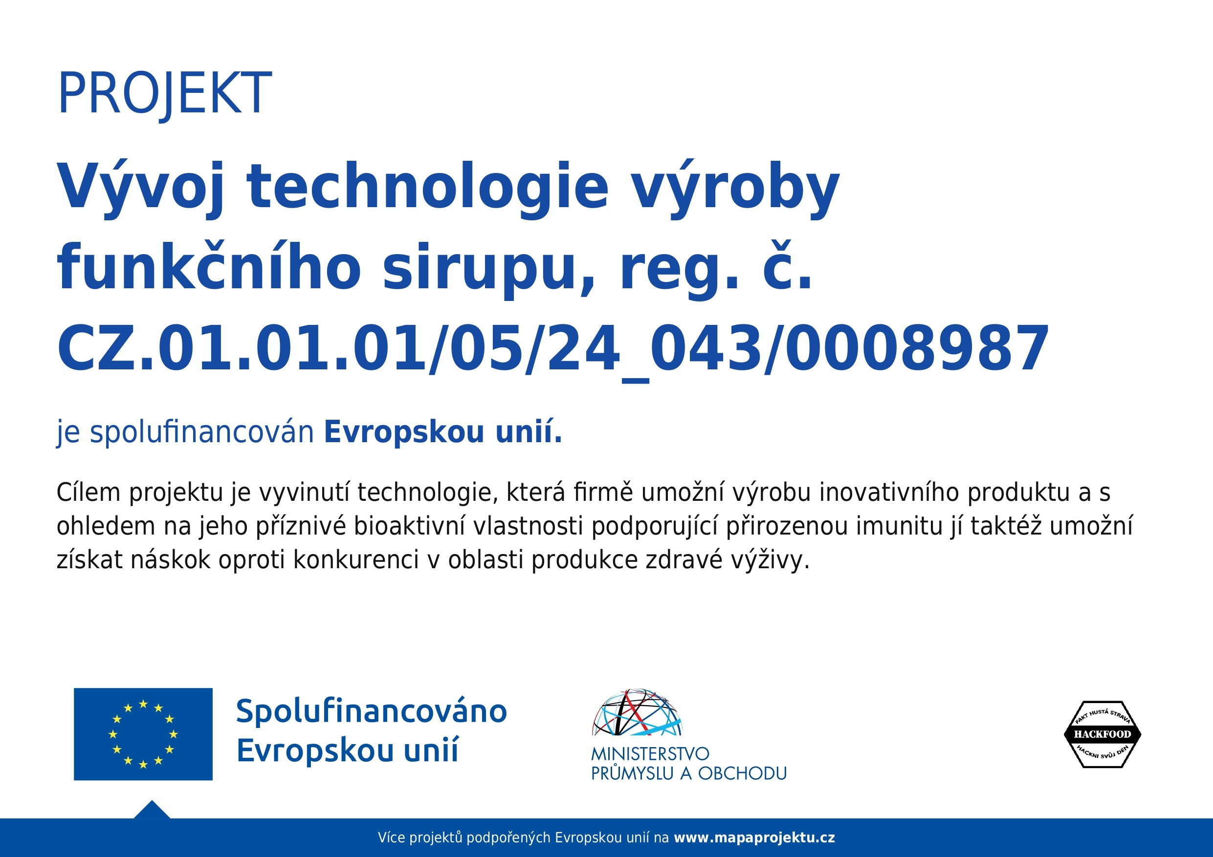 Projekt Vývoj technologie výroby funkčního sirupu – spolufinancováno Evropskou unií
